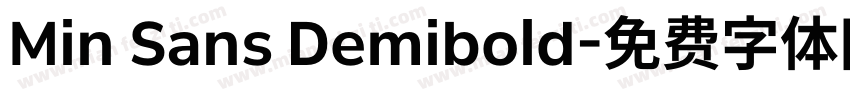 Min Sans Demibold字体转换
